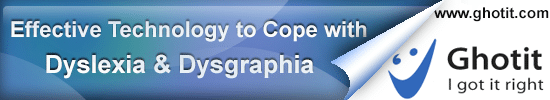 Assistive Technology to cope with Dyslexia and Dysgraphia